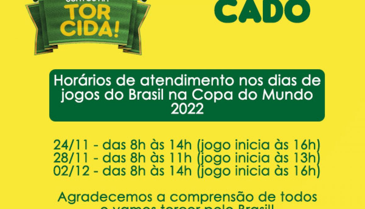 comunicado sobre o atendimento em dias de jogos do Brasil copiar